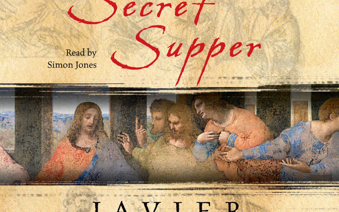 The Secret Supper - Javier Sierra