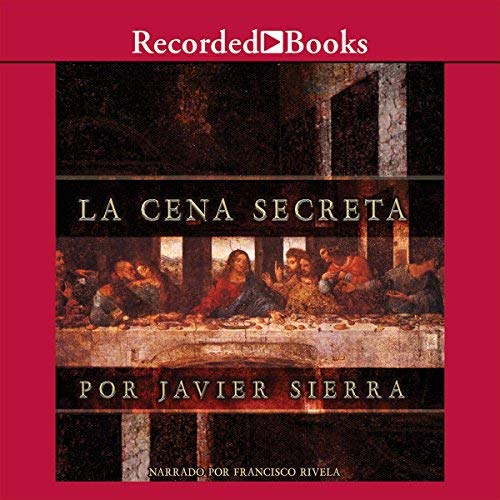 La Cena Secreta - Javier Sierra