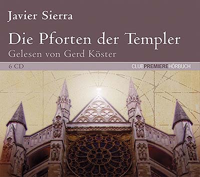 Die Pforten Der Templer - Javier Sierra