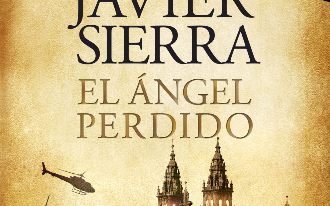 El ángel perdido - Javier Sierra