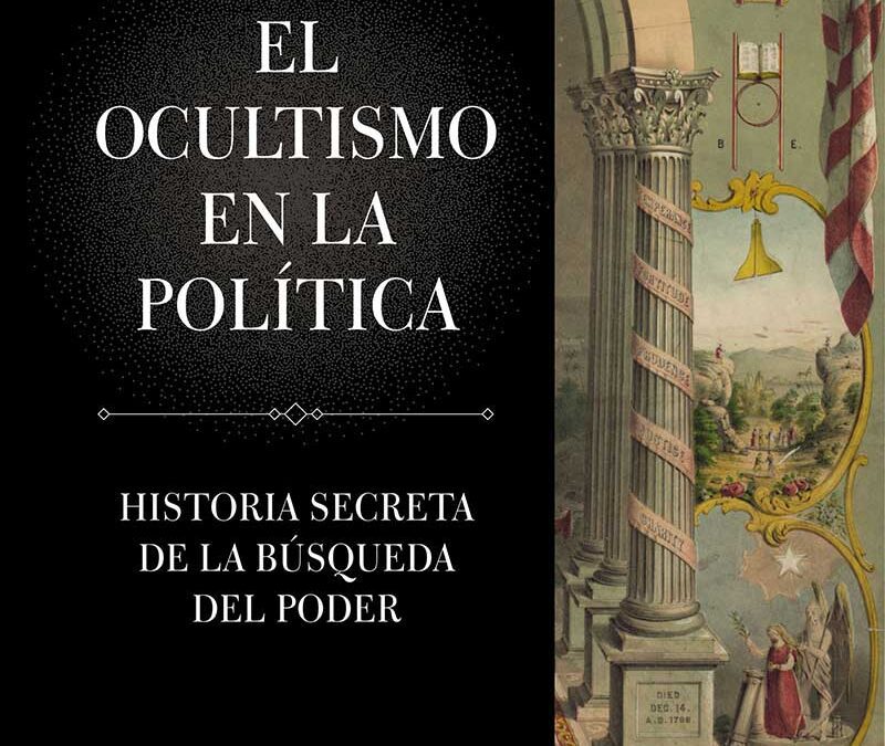 Colección Ocultura – El Ocultismo en la Política