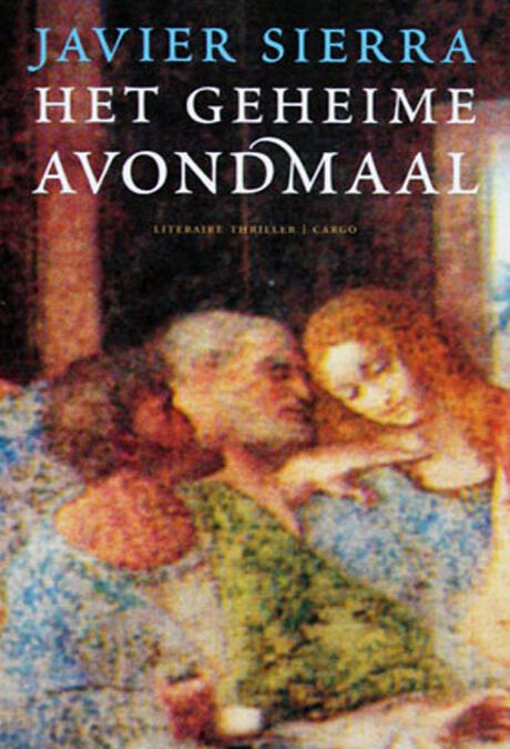 Het Geheime Avondmaal (2007)