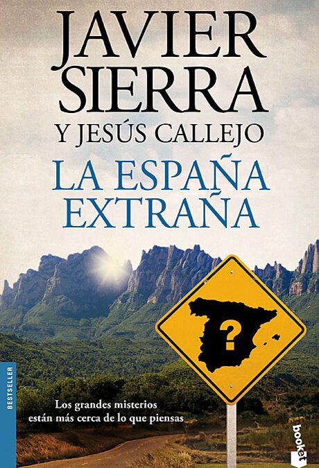 La España extraña - Javier Sierra