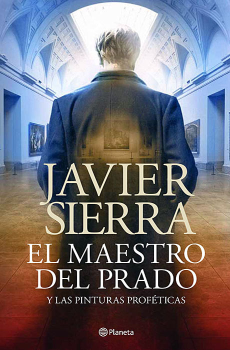 El Maestro del Prado - Javier Sierra