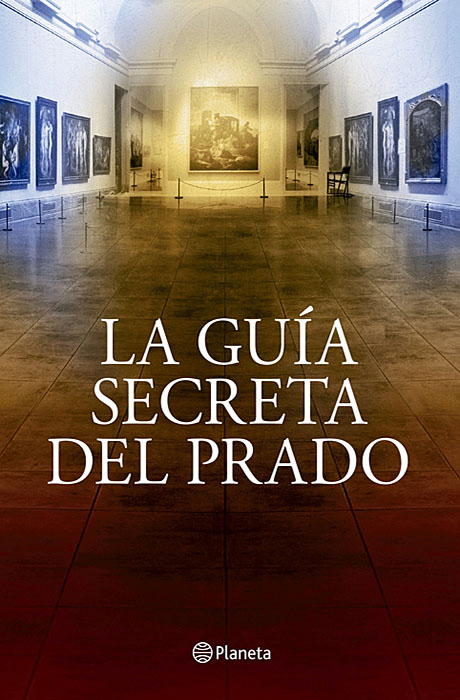 La Guía Secreta del Prado - Javier Sierra