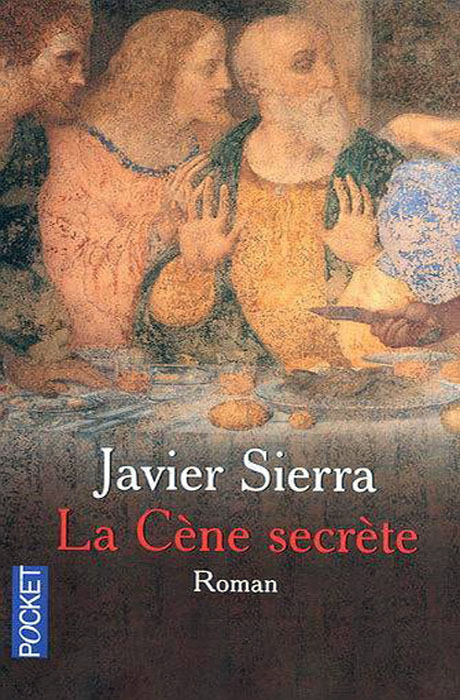La Cène Secrète - Javier Sierra