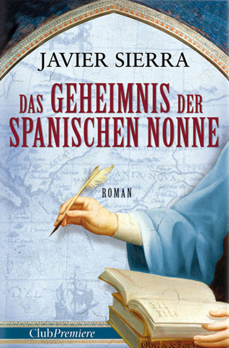 Das Geheimnis Der Spanischen Nonne - Javier Sierra