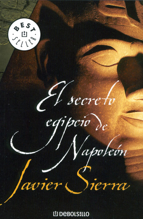 El Secreto Egipcio de Napoleón - Javier Sierra