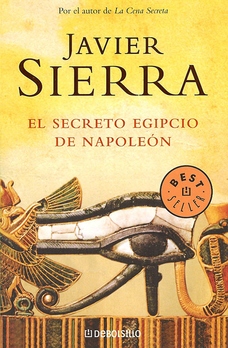 El Secreto Egipcio de Napoleón - Javier Sierra